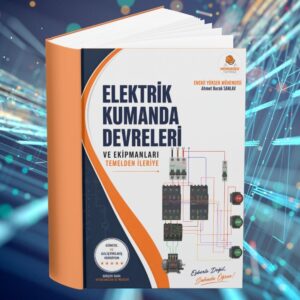 PDF-Elektrik Kumanda Devreleri ve Ekipmanları -Temelden İleriye (Geliştirilmiş ve Genişletilmiş Versiyon)