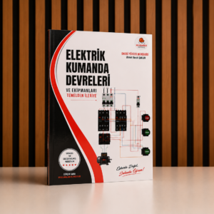 Fiziksel Kitap - Elektrik Kumanda Devreleri ve Ekipmanları Temelden İleriye